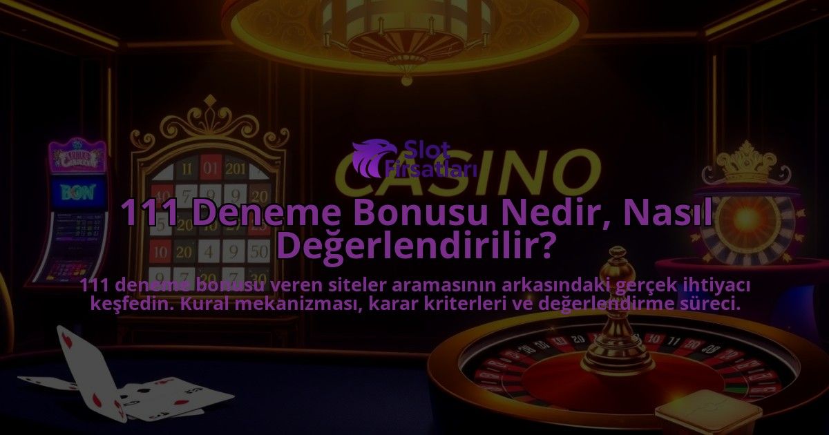 111-Deneme-Bonusu-Nedir-Nasil-Degerlendirilir-overlay-1788166059.jpg